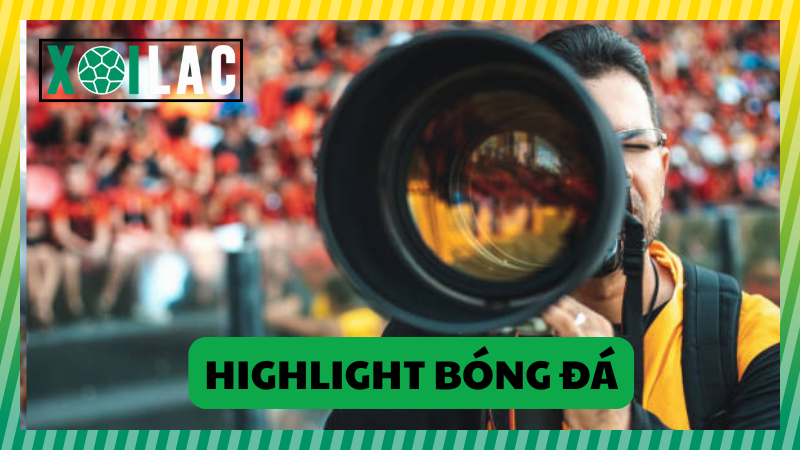 Những khoảnh khắc highlight bóng đá siêu chất lượng Những khoảnh khắc highlight bóng đá siêu chất lượng